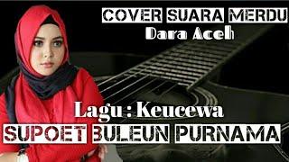 Lagu Aceh Terbaru - Suara gadis Aceh merdu  Supoet buleun Purnama cipt  Ari bara