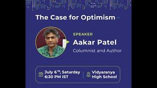 The Case for Optimism  Aakar Patel