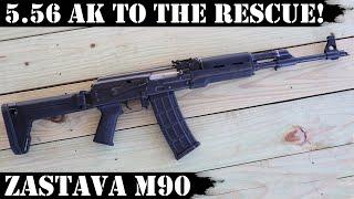 5.56 AK To the Rescue Zastava M90