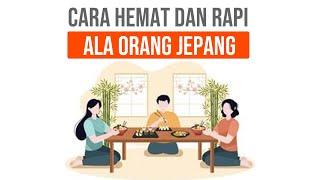 CARA HEMAT DAN RAPI ALA ORANG JEPANG