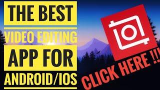 The Best Video Editing App for AndroidIOS