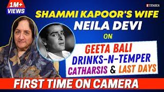Shammi Kapoors WIFE Neila Devis FIRST On-Cam Interview On Geeta Bali Drinks-N-Temper Last Days