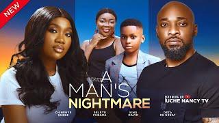 A MANS NIGHTMARE New Movie Deza The Great Chinenye Nnebe 2024 Nollywood Romance Movie
