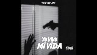 Yo Vivo Mi Vida - Young Flow