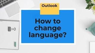 Outlook   How to change language