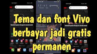 Cara merubah tema dan font Vivo berbayar menjadi gratis dan permanen work 2021