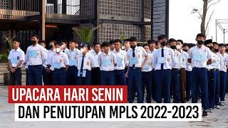 UPACARA HARI SENIN DAN PENUTUPAN MPLS SMA-SMK ALMARWAH TAHUN AJARAN 2022-2023