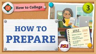 How to Prepare for College  How to College  Crash Course