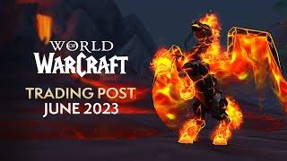 EVERYTHING Coming to the Trading Post in June 2023  World of Warcraft