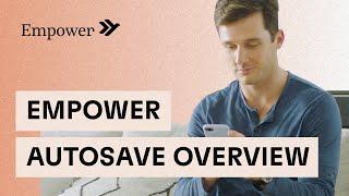 Empower Automatic Savings Overview