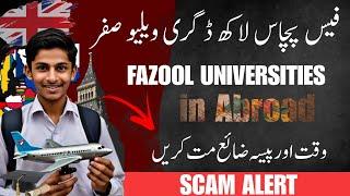 Fazool Universities in Abroad  Stop Wasting Money On Fazool Degrees  Universities Have No Worth