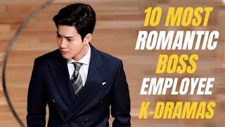 Top 10 K-Dramas Where The Boss Falls In Love With The Employee