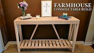 DIY Farmhouse Console Table  How To Build & Finish