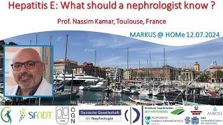 Hepatitis E What should a nephrologist know? - Prof. Nassim Kamar Toulouse France