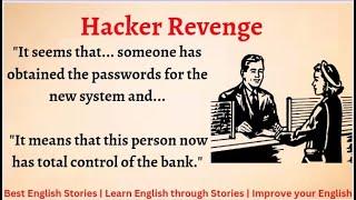 Learn English through Story - Level 5  Hacker Revenge  English Story  Audio Book  Graded Reader