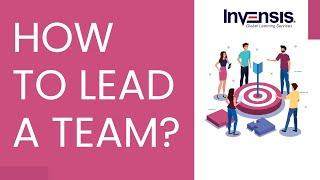 How to Lead  - Top Qualities of a Team Leader  Team Leader Skills  Invensis Learning