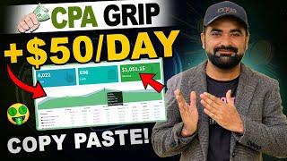 CPA Grip Earn $50 per day By Simple Copy Paste Work