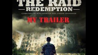 My Traier for... The Raid Redemption