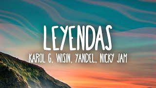 KAROL G - LEYENDAS LetraLyrics ft. Wisin & Yandel Nicky Jam Ivy Queen Zion Alberto Stylee