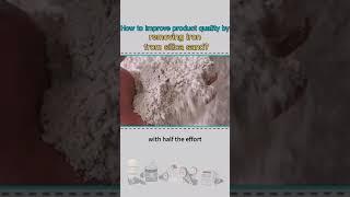 How to improve product quality by removing iron from silica sand?