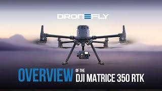 DJI Matrice 350 RTK - Overview  Dronefly