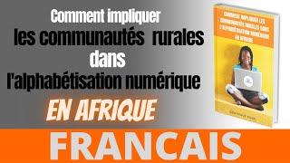 Comment impliquer les communautés rurales dans lalphabétisation numérique en Afrique