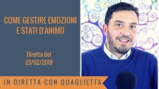 Come gestire emozioni e stati danimo