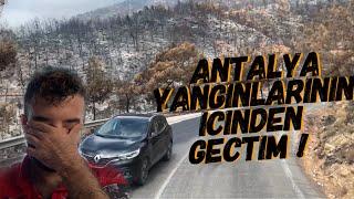 TIRLA MANAVGAT YANGINININDAN GEÇTİM  Gaziantep  Antalya Seferi