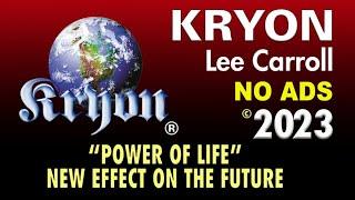 KRYON - The Power of Life and Light Energy – New Effect on The Future