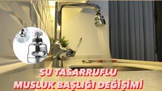 Su Tasarruflu Musluk Başlığı Değişimi