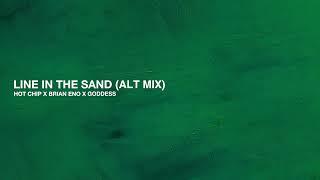 Hot Chip Brian Eno & goddess – Line In The Sand Alt Mix Official Audio