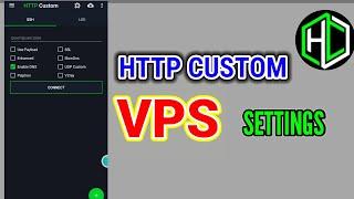 Http Custom VPS server Settings Step by Step Guide