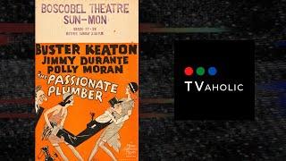 The Passionate Plumber 1932  PRE-CODE COMEDY  with Buster Keaton