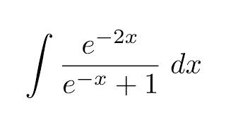 Integral of e^-2xe^-x + 1 substitution