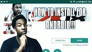 HOW TO DOWNLOAD NBA 2K18 MOBILE FOR ANDROID