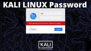 Kali Linux Incorrect Password Login Error Solved 2021