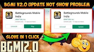 BGMI VERSION 2.0 UPDATE IS HERE   BGMI 2.0 UPDATE Not SHOWING IN PLAYSTORE PROBLEM SOLVED