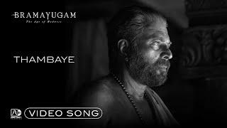 Thambaye Video Song - Bramayugam  Mammootty