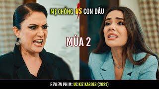 MÙA 2 Cuộc chiến giữa Con Dâu Hiền Lành và Mẹ Chồng Khó Ở