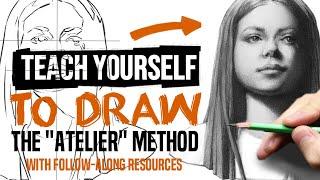 Teach Yourself to Draw - the Atelier Method - How to Practice to make Realistic Drawings