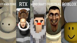 Skibidi Toilet - ORIGINAL vs ROBLOX vs OTAMATONE vs RTX vs MINECRAFT ALL EPISODES skibidi bop bop