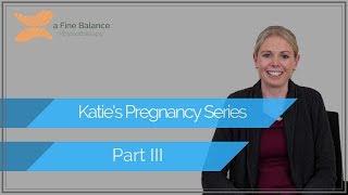 KJ Pregnancy series Part III