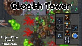 TIBIA RP 220+  TORRE GLUTÔNICA  Glooth Tower  Projeto RP 2ª Temporada