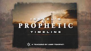 Amir Tsarfati Israels Prophetic Timeline