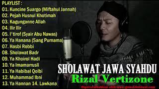 Full Sholawat Jawa Syahdu Terbaik Pilihan Rizal Vertisone HD