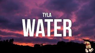 Tyla - Water Lyrics make me sweat make me hotter