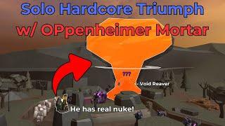 Solo Hardcore Triumph But Mortar Has Real Nukes OP - Tower Defense Simulator