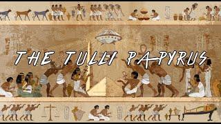 Mysterious Discovery in Egypt The Tulli Papyrus