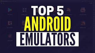 Best Android Emulators For PC 2024 Top 5 Windows Emulators For Android