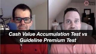 Cash Value Accumulation Test vs Guideline Premium Test Why Do Both Exist and When Do They Matter?